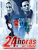 Cartel de 24 Horas al límite