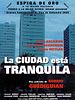 Cartel de La ciudad está tranquila