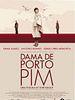 Cartel de Dama de Porto Pim