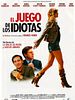 Cartel de El juego de los idiotas