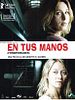 Cartel de En tus manos