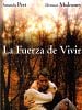 Cartel de La fuerza de vivir
