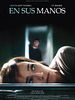 Cartel de En sus manos