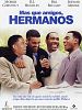 Cartel de Más que amigos, hermanos