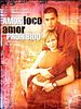 Cartel de Amor loco, amor prohibido