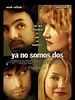 Cartel de Ya no somos dos