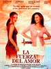 Cartel de La fuerza del amor