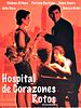 Cartel de Hospital de corazones rotos