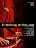 Cartel de The Dragon House