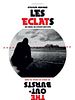 Cartel de Les Eclats (Ma gueule, ma révolte, mon nom)
