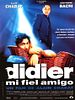 Cartel de Didier, mi fiel amigo