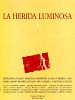 Cartel de La herida luminosa