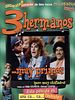 Cartel de 3 hermanos ... muy primos