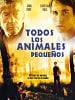 Cartel de Todos los animales pequeños