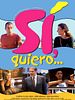 Cartel de Sí, quiero...