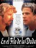 Cartel de En el filo de la duda