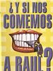 Cartel de ¿Y si nos comemos a Raúl?
