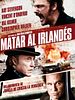 Cartel de Matar al irlandés