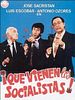 Cartel de ¡Qué vienen los socialistas!