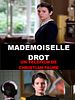 Cartel de Mademoiselle Drot