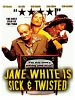 Cartel de Jane White Is Sick & Twisted