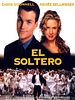 Cartel de El soltero
