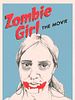 Cartel de Zombie Girl: The Movie
