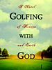Cartel de Golfing With God