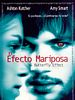 Cartel de El efecto mariposa (The Butterfly Effect)