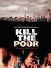 Cartel de Kill the Poor