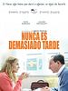 Cartel de Nunca es demasiado tarde