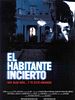 Cartel de El Habitante incierto