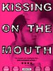 Cartel de Kissing on the Mouth