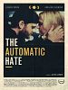 Cartel de The Automatic Hate