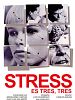 Cartel de Stress, es tres, tres