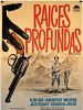 Cartel de Raices profundas