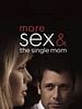Cartel de More Sex & the Single Mom