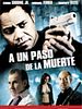 Cartel de A un paso de la muerte