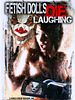 Cartel de Fetish Dolls Die Laughing