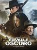 Cartel de El valle oscuro