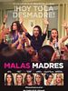 Cartel de Malas madres