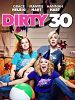 Cartel de Dirty 30