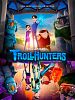 Cartel de Trollhunters: Cuentos de Arcadia