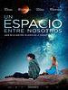 Cartel de Un espacio entre nosotros