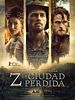Cartel de Z, la ciudad perdida