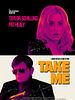 Cartel de Take Me
