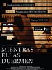 Cartel de Mientras ellas duermen