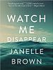 Cartel de Watch Me Disappear