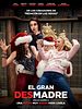 Cartel de El gran desmadre (Malas madres 2)