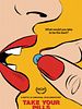 Cartel de Take Your Pills